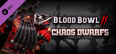 Blood Bowl 2 - Chaos Dwarfs cover art