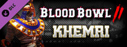 Blood Bowl 2 - Khemri