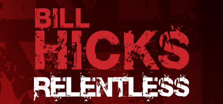 Bill Hicks: Relentless cover art