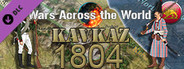 Wars Across the World: Kavkaz 1804
