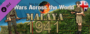 Wars Across the World: Malaya1941