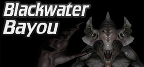 Blackwater Bayou VR cover art