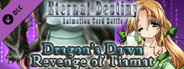 Eternal Destiny - Dragon's Dawn: Revenge of Tiamat