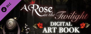 A Rose in the Twilight - Digital Art Book