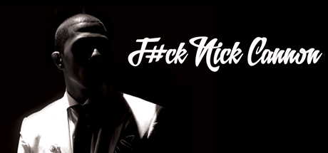 Nick Cannon: F#ck Nick Cannon cover art