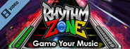 Rhythm Zone Trailer