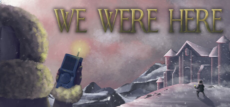 Image result for we were here