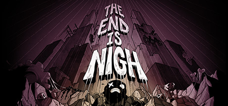 The End Is Nigh on Steam Backlog