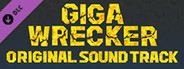 GIGA WRECKER Soundtrack