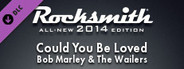 Rocksmith® 2014 Edition – Remastered – Bob Marley & The Wailers - “Could You Be Loved”