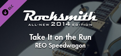 Rocksmith® 2014 Edition – Remastered – REO Speedwagon - “Take It on the Run” cover art