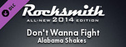 Rocksmith® 2014 Edition – Remastered – Alabama Shakes - “Don’t Wanna Fight”