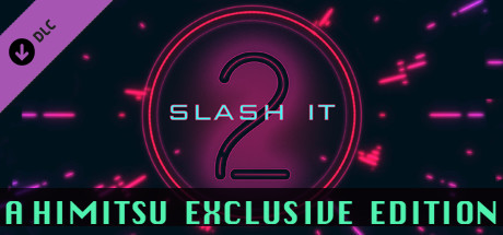 Slash It 2 - A Himitsu Exclusive Edition cover art