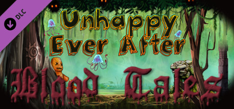 Unhappy Ever After: Blood Tales cover art