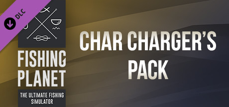 Fishing Planet: Char Charger's Pack cover art
