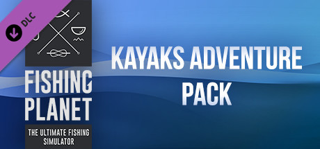 Fishing Planet: Kayaks Adventure Pack cover art