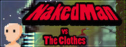 NakedMan VS The Clothes