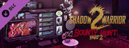 Shadow Warrior 2: Bounty Hunt DLC Part 2