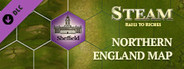 Steam: Rails to Riches - Northern England Map