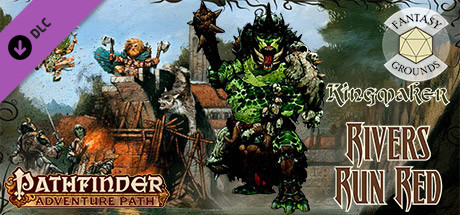 Fantasy Grounds - Pathfinder RPG - Kingmaker AP 2: Rivers Run Red (PFRPG)