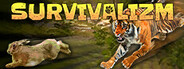 Survivalizm The Animal Survival Simulator