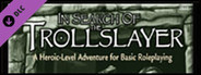 Fantasy Grounds - In Search of the Trollslayer (BRP)