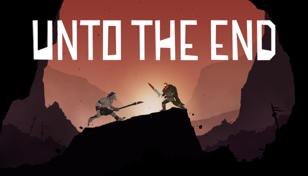 Unto The End