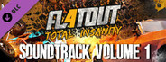 FlatOut 4: Total Insanity Soundtrack Volume 1