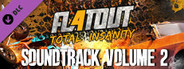FlatOut 4: Total Insanity Soundtrack Volume 2