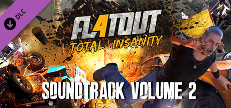 FlatOut 4: Total Insanity Soundtrack Volume 2 cover art