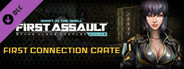 First Assault - First Connection Crate