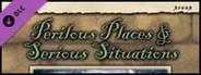 Fantasy Grounds - Perilous Places & Serious Situations (Savage Worlds)