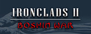 Ironclads 2: Boshin War