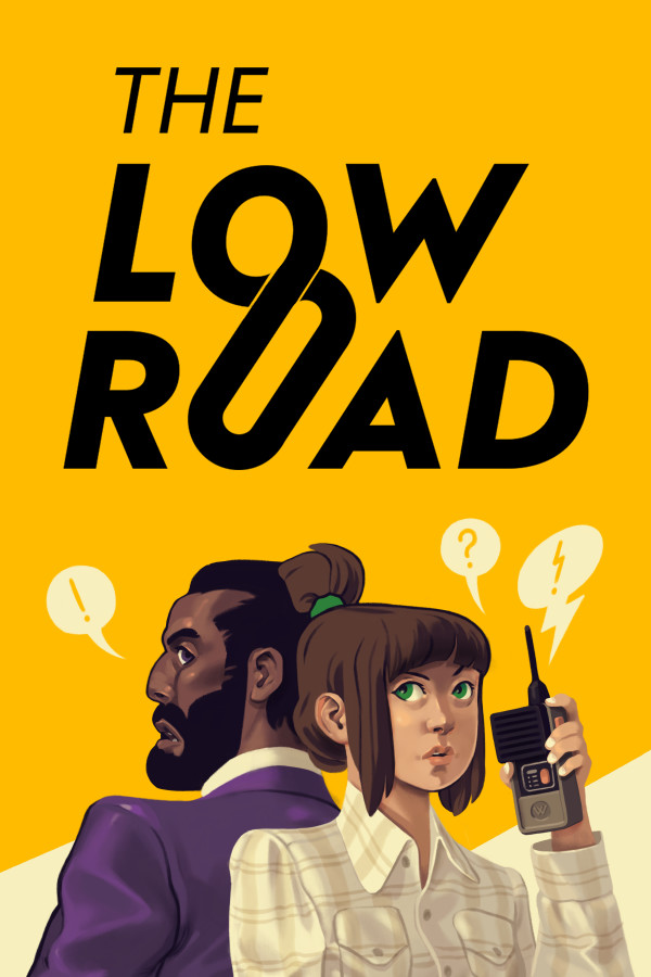 The Low Road for steam The Low Road for steam