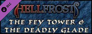 Fantasy Grounds - Hellfrost: The Fey Tower and Deadly Glade (Savage Worlds)