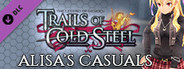 The Legend of Heroes: Trails of Cold Steel - Alisa's Casuals
