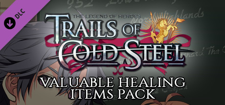 The Legend of Heroes: Trails of Cold Steel - Valuable Healing Items Pack cover art