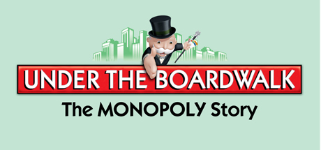 Under the Boardwalk: The MONOPOLY Story cover art