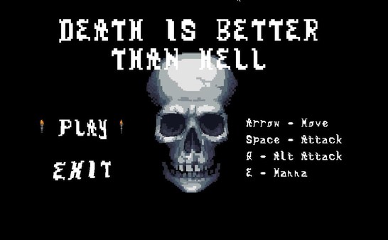 Death is better than Hell requirements