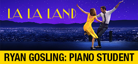 La La Land: Ryan Gosling: Piano Student