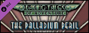 Fantasy Grounds - Daring Tales of Adventure 06: The Palladium Peril (Savage Worlds)