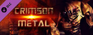 Crimson Metal - Episode II