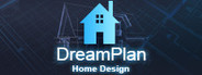 DreamPlan System Requirements