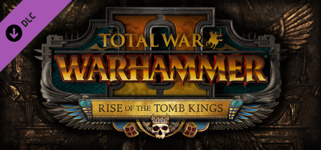 Total War Warhammer Ii Rise Of The Tomb Kings On Steam - 