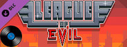 League of Evil: Soundtrack + Extras