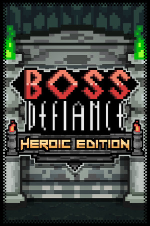 Boss Defiance - Heroic Edition