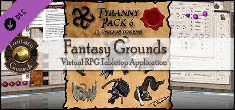 Fantasy Grounds - Ddraig Goch's Tyranny 6 (Token Pack) cover art