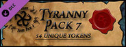Fantasy Grounds - Ddraig Goch's Tyranny 7 (Token Pack)