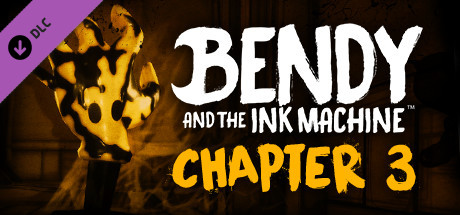 Bendy and the Ink Machine: Chapter Three