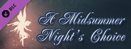 A Midsummer Night's Choice - Commentary Track